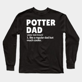 pottery dad Long Sleeve T-Shirt